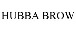 HUBBA BROW trademark