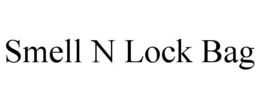 SMELL N LOCK BAG trademark
