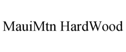 MAUIMTN HARDWOOD trademark