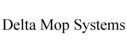 DELTA MOP SYSTEMS trademark