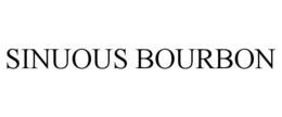 SINUOUS BOURBON trademark