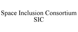 SPACE INCLUSION CONSORTIUM SIC trademark