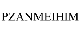PZANMEIHIM trademark