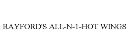 RAYFORD'S ALL-N-1-HOT WINGS trademark