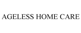 AGELESS HOME CARE trademark