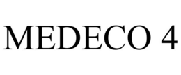 MEDECO 4 trademark