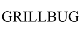 GRILLBUG trademark