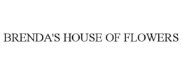 BRENDA'S HOUSE OF FLOWERS trademark