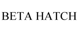 BETA HATCH trademark