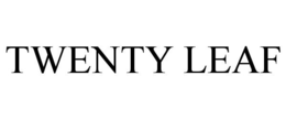 TWENTY LEAF trademark