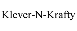KLEVER-N-KRAFTY trademark