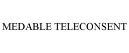 MEDABLE TELECONSENT trademark