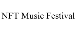 NFT MUSIC FESTIVAL trademark