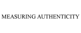 MEASURING AUTHENTICITY trademark