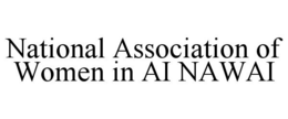 NATIONAL ASSOCIATION OF WOMEN IN AI NAWAI trademark