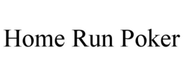 HOME RUN POKER trademark