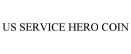 US SERVICE HERO COIN trademark