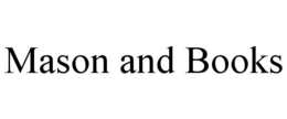 MASON AND BOOKS trademark