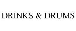 DRINKS & DRUMS trademark