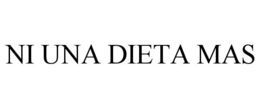 NI UNA DIETA MAS trademark
