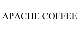 APACHE COFFEE trademark