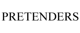 PRETENDERS trademark