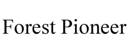 FOREST PIONEER trademark