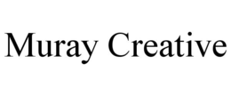 MURAY CREATIVE trademark