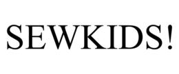 SEWKIDS! trademark