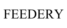 FEEDERY trademark