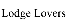 LODGE LOVERS trademark