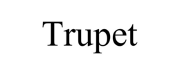 TRUPET trademark