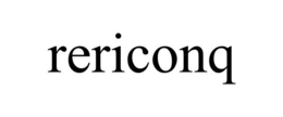 RERICONQ trademark