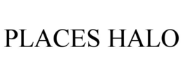 PLACES HALO trademark