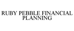 RUBY PEBBLE FINANCIAL PLANNING trademark