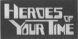 HEROES OF YOUR TIME trademark