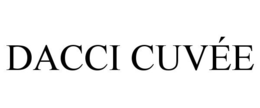 DACCI CUVÉE trademark
