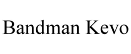 BANDMAN KEVO trademark