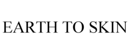 EARTH TO SKIN trademark