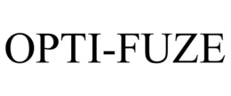 OPTI-FUZE trademark
