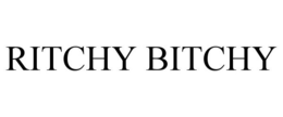 RITCHY BITCHY trademark
