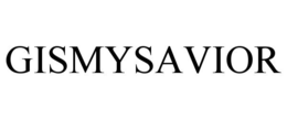GISMYSAVIOR trademark