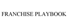 FRANCHISE PLAYBOOK trademark
