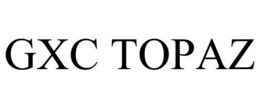GXC TOPAZ trademark