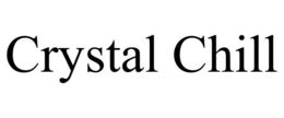 CRYSTAL CHILL trademark