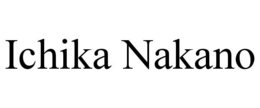 ICHIKA NAKANO trademark