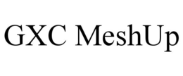 GXC MESHUP trademark