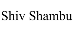 SHIV SHAMBU trademark