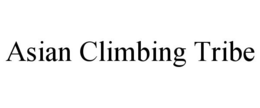 ASIAN CLIMBING TRIBE trademark