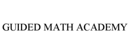 GUIDED MATH ACADEMY trademark